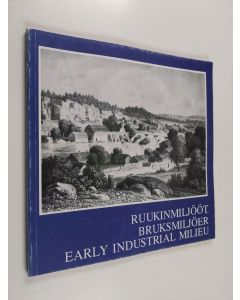 käytetty kirja Ruukinmiljööt : näyttely = Bruksmiljöer