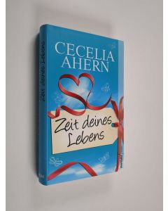 Kirjailijan Cecelia Ahern & Christine Strüh käytetty kirja Zeit deines Lebens - Roman