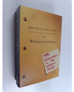 Kirjailijan William Goldman käytetty kirja Which lie did I tell? : more adventures in the screen trade