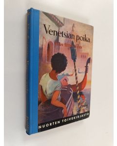Kirjailijan Elsa Steinmann käytetty kirja Venetsian poika