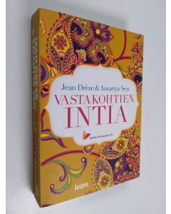Kirjailijan Amartya Sen & Jean Drèze käytetty kirja Vastakohtien Intia