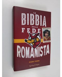 Kirjailijan Piero Torri käytetty kirja La bibbia della fede romanista