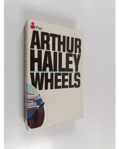 Kirjailijan Arthur Hailey käytetty kirja Wheels