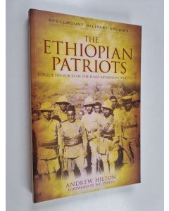 Kirjailijan Andrew Hilton käytetty kirja The Ethiopian Patriots - Forgotten Voices of the Italo-Abyssinian War, 1935-41