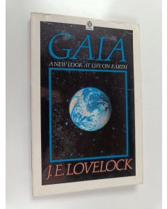 Kirjailijan Jim E. Lovelock käytetty kirja Gaia : a new look at life on earth