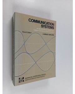 Kirjailijan A. Bruce Carlson käytetty kirja Communication systems : an introduction to signals and noise in electrical communication