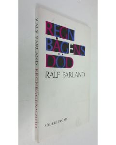 Kirjailijan Ralf Parland käytetty kirja Regnbågens död