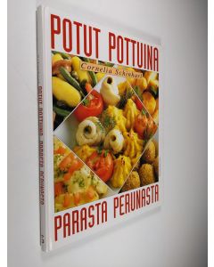 Kirjailijan Cornelia Schinharl käytetty kirja Potut pottuina : parasta perunasta : salaatit ja keitot, piiraat ja paistokset ensi yrittämällä