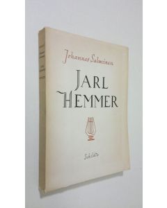 Kirjailijan Johannes Salminen käytetty kirja Jarl Hemmer : en studie i liv och diktning : 1893-1931