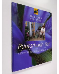 Kirjailijan Rea Peltola käytetty kirja Puutarhurin ilot : kirppa ja kultakuoriainen