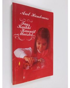 Kirjailijan Axel Hambraeus käytetty kirja Taas kaikki kauniit muistot : joulukertomuksia