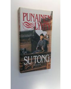 Kirjailijan Tong Su käytetty kirja Punainen lyhty