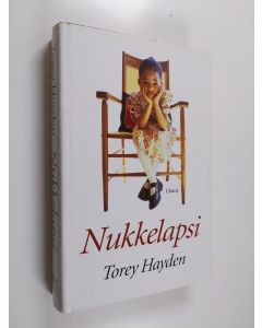 Kirjailijan Torey L. Hayden käytetty kirja Nukkelapsi