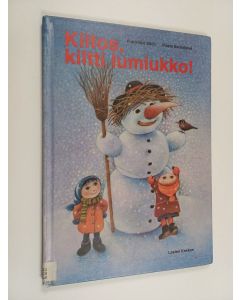 Kirjailijan Franziska Stich käytetty kirja Kiitos, kiltti lumiukko!