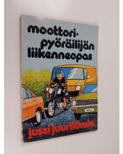 Kirjailijan Jussi Juurikkala käytetty kirja Moottoripyöräilijän liikenneopas