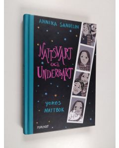 Kirjailijan Annika Sandelin käytetty kirja Nattsvart och underbart - Yokos nattbok