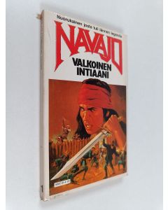 käytetty kirja Valkoinen intiaani Navajo : Nuorukainen josta tuli lännen legenda