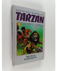 Kirjailijan Edgar Rice Burroughs käytetty kirja Tarzan ja kultaleijona