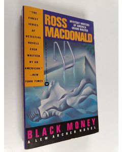 Kirjailijan Ross Macdonald käytetty kirja Black Money : A Lew Archer Novel