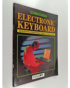 Kirjailijan Paul Fagerlund käytetty teos Electronic keyboard : sähköisten kosketinsoittimien alkeiskurssi