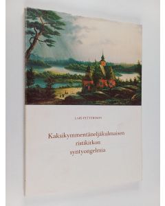 Kirjailijan Lars Pettersson käytetty kirja Kaksikymmentäneljäkulmaisen ristikirkon syntyongelmia