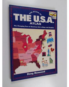 Kirjailijan Doug Henwood käytetty kirja The state of the U.S.A. atlas : the changing face of American life in maps and graphics