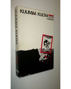 Kirjailijan John Harris käytetty kirja Kuumaa kultaa : jännitysromaani