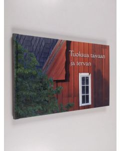 Kirjailijan Ossi Poikonen käytetty kirja Tuoksua taivaan ja tervan