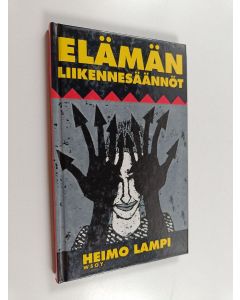 Kirjailijan Heimo Lampi käytetty kirja Elämän liikennesäännöt