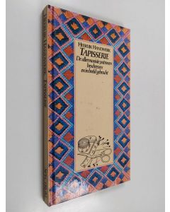 käytetty kirja Tapisserie de allermooiste patronen beschreven en in beeld gebracht