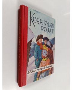 Kirjailijan Esko Honkanen käytetty kirja Korpikylän pojat : kertomus urheilijapojista