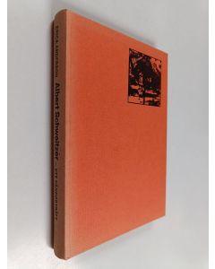 Kirjailijan Erica Anderson käytetty kirja Albert Schweitzer - Ett vänporträtt