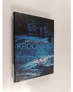 Kirjailijan Mika Kähkönen käytetty kirja Kroonikko
