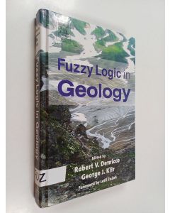 Kirjailijan George J. Klir & Robert V. Demicco käytetty kirja Fuzzy Logic in Geology