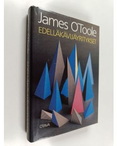 Kirjailijan James O'Toole käytetty kirja Edelläkävijäyritykset