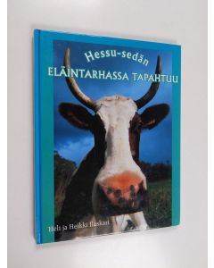 Kirjailijan Heli Ilaskari & Heikki Ilaskari käytetty kirja Hessu-sedän eläintarhassa tapahtuu