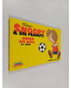 käytetty kirja Snoopy & die Peanuts 41 : Immer am ball