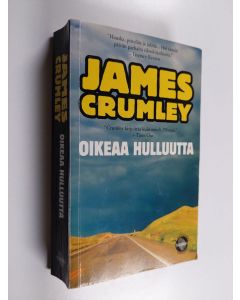 Kirjailijan James Crumley käytetty kirja Oikeaa hulluutta