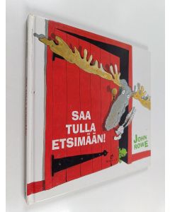 Kirjailijan John Rowe käytetty kirja Saa tulla etsimään!