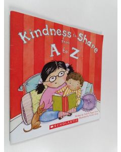 Kirjailijan Todd Snow & Peggy Snow käytetty teos Kindness to Share from A to Z