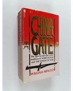 Kirjailijan William Arnold käytetty kirja China Gate