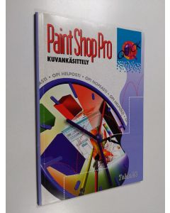 Kirjailijan Alice Ojala käytetty kirja Paint Shop Pro : kuvankäsittely