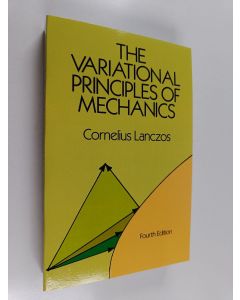 Kirjailijan Cornelius Lanczos käytetty kirja The Variational Principles of Mechanics