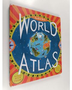 Kirjailijan Nick Crane käytetty kirja Barefoot Books World Atlas