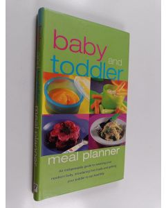 Kirjailijan Nicola Graimes käytetty kirja Baby and Toddler Meal Planner