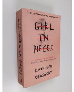 Kirjailijan Kathleen Glasgow käytetty kirja Girl in pieces