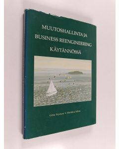 Kirjailijan Göte Nyman käytetty kirja Muutoshallinta ja business reengineering käytännössä