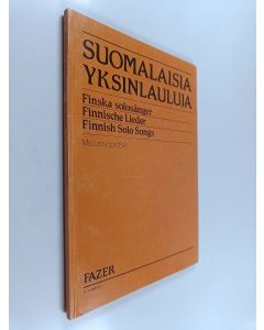 käytetty kirja Suomalaisia yksinlauluja = Finska solosånger = Finnische Lieder = Finnish solo songs
