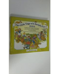 Kirjailijan James Kruss käytetty kirja So viele Tage wie das Jahr hat : 365 Gedichte fur Kinder und Kenner (UUSI)