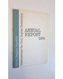 Kirjailijan Mrs Ewa Letowska käytetty teos Polish People's Republic, Commissioner for Civil Rights Protection - Annual report 1988